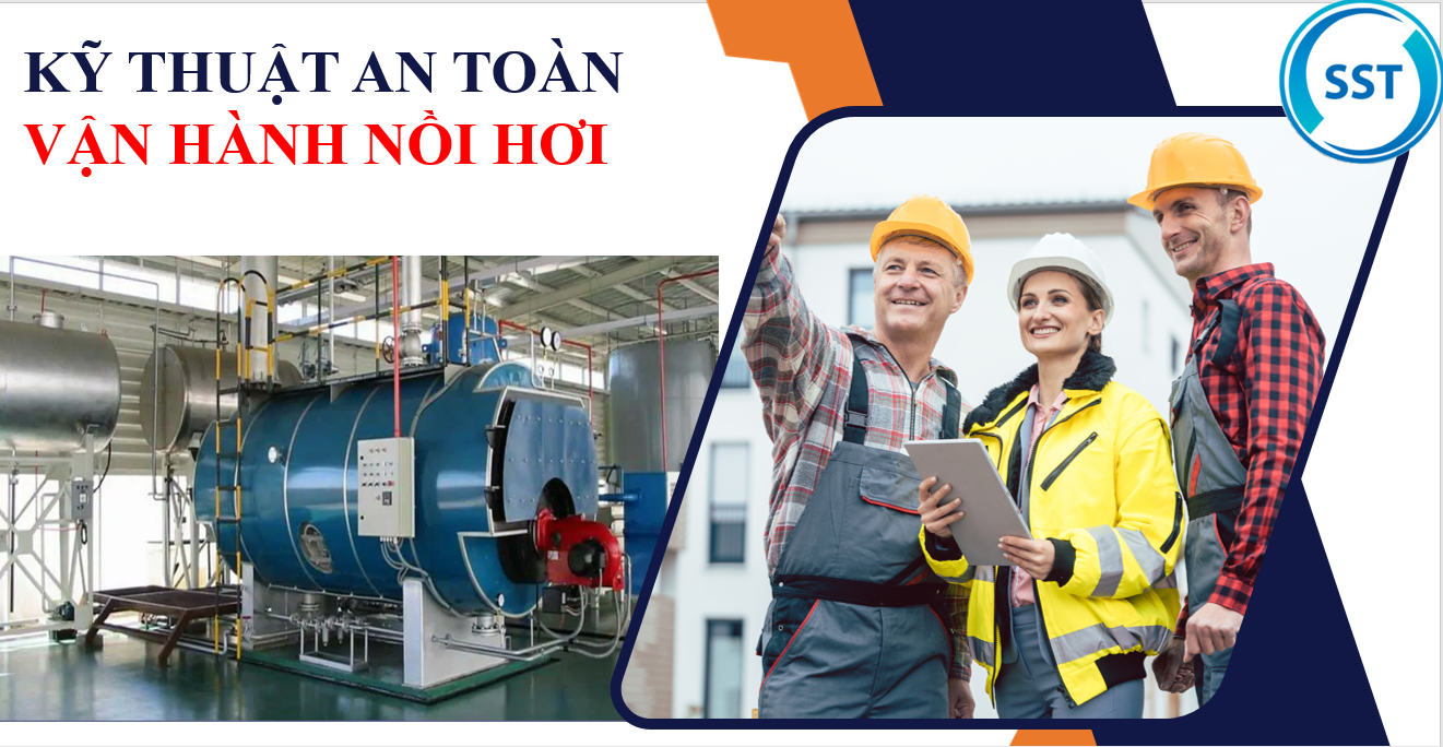 Huấn luyện an toàn vận hành nồi hơi