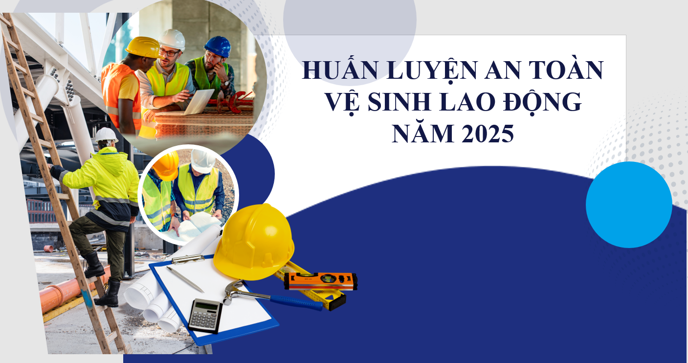 Huấn luyện an toàn vệ sinh lao động T1.9.2025
